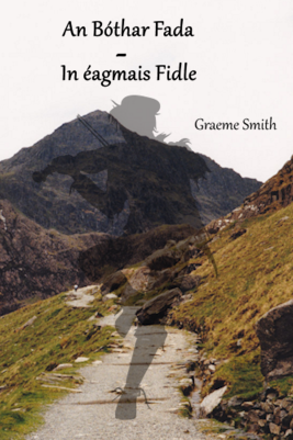 An Bóthar Fada - In éagmais Fidle - Graeme Smith